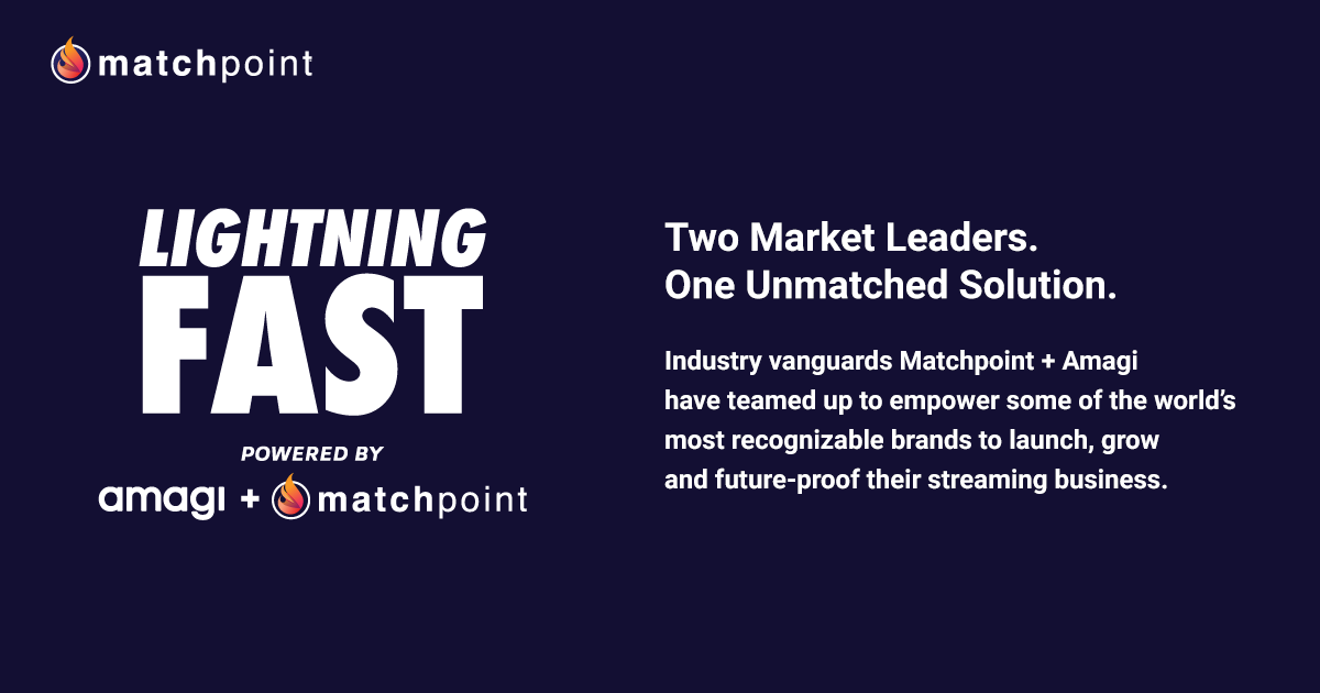 LighteningFAST partnership with Matchpoint and Amagi graphic.